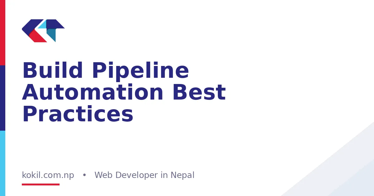 Build Pipeline Automation Best Practices