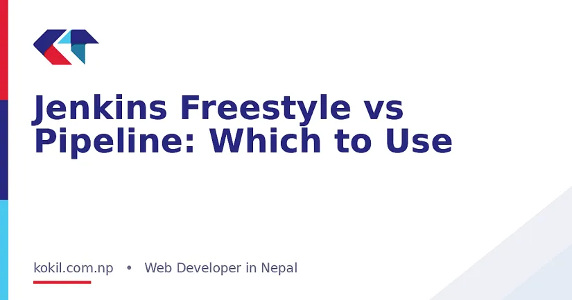 Jenkins Freestyle vs Pipeline: Which to Use