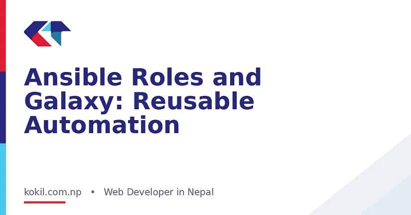 Ansible Roles and Galaxy: Reusable Automation
