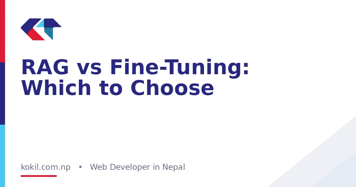RAG vs Fine-Tuning: Which to Choose