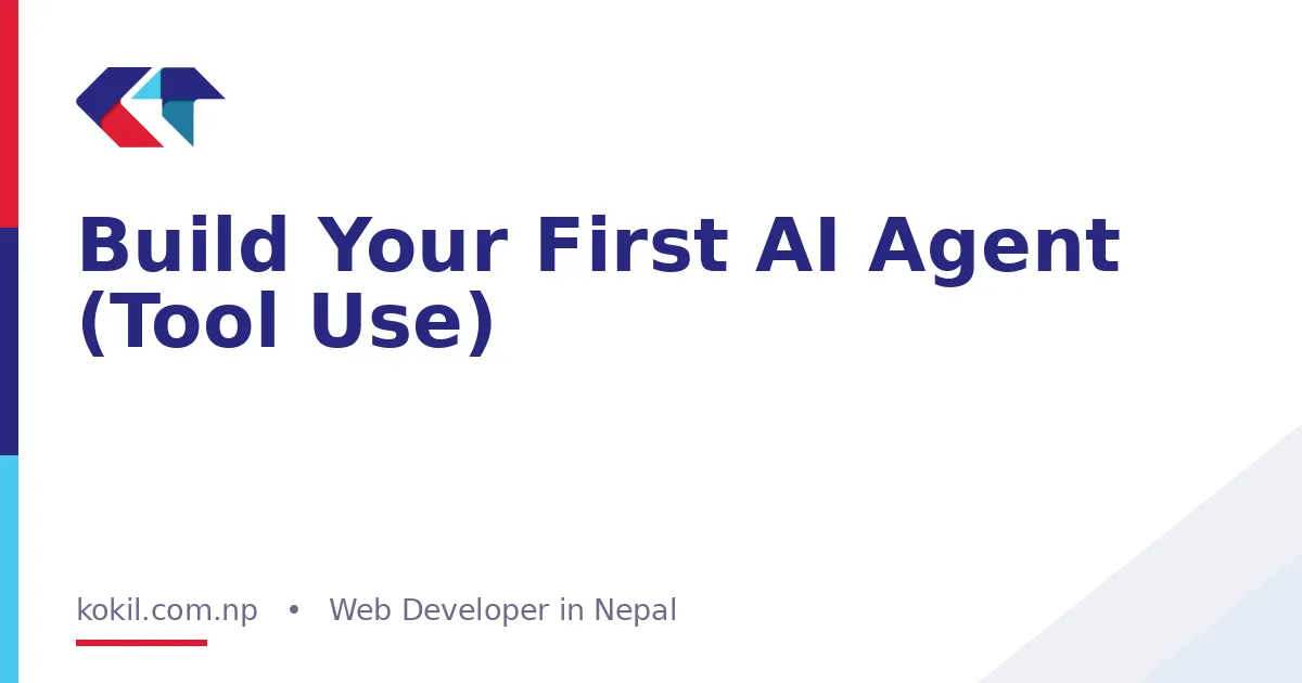 Build Your First AI Agent (Tool Use)