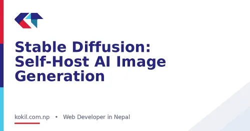 Stable Diffusion: Self-Host AI Image Generation