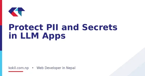Protect PII and Secrets in LLM Apps