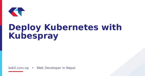 Deploy Kubernetes with Kubespray
