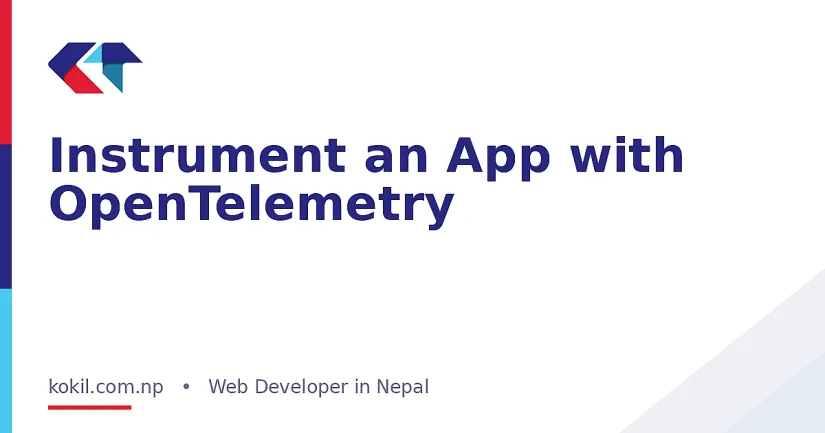 Instrument an App with OpenTelemetry
