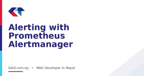 Alerting with Prometheus Alertmanager