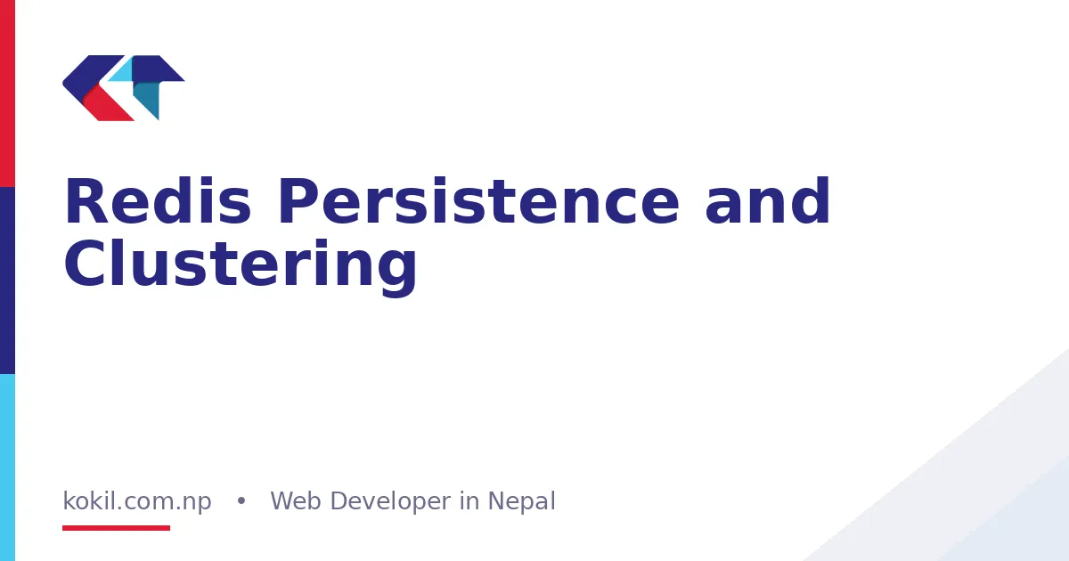 Redis Persistence and Clustering