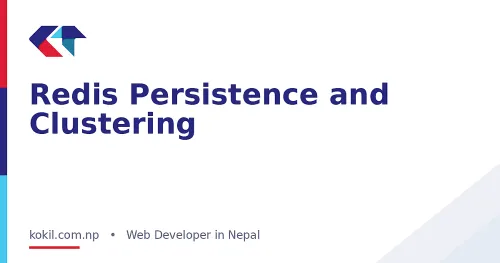 Redis Persistence and Clustering