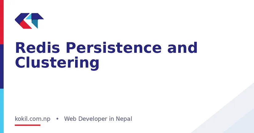 Redis Persistence and Clustering