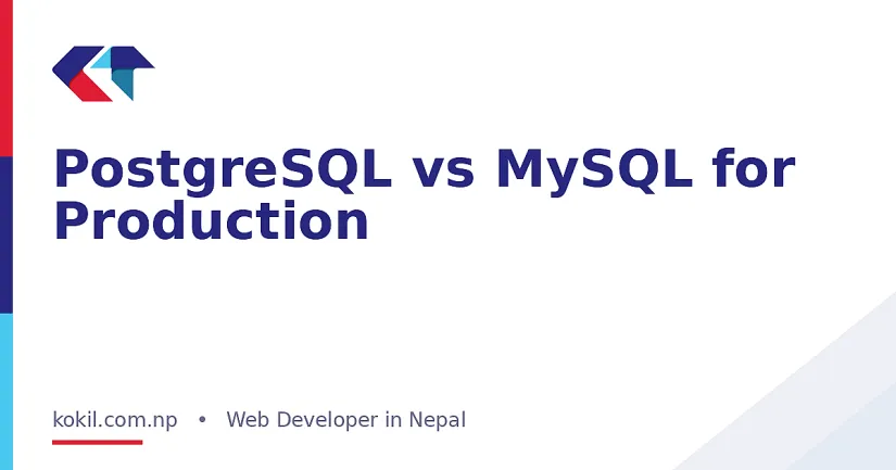 PostgreSQL vs MySQL for Production