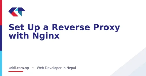 Set Up a Reverse Proxy with Nginx