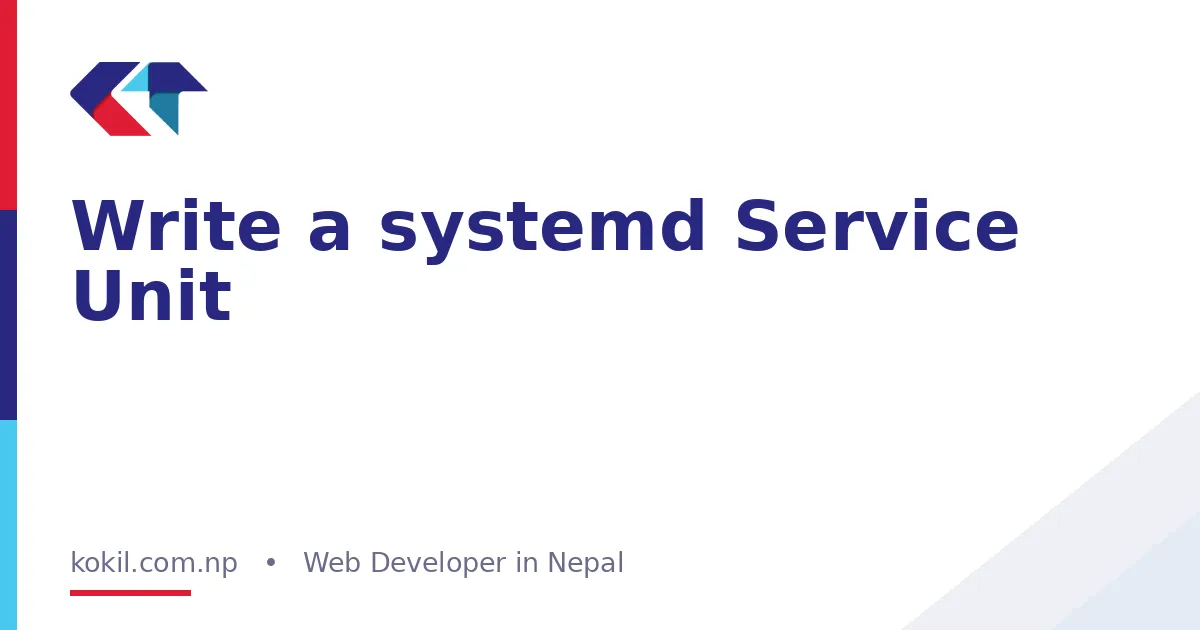 Write a systemd Service Unit