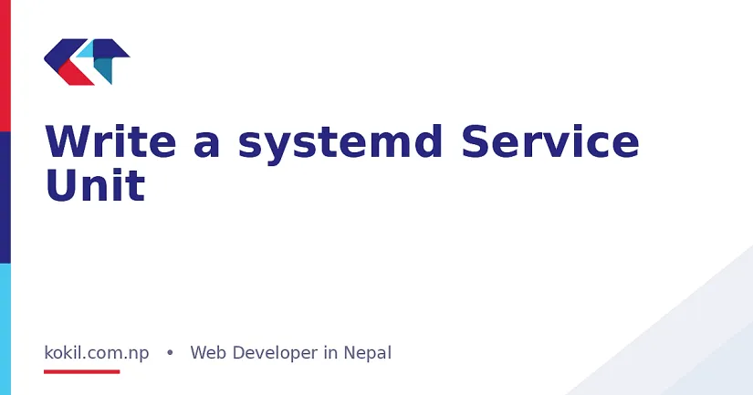 Write a systemd Service Unit