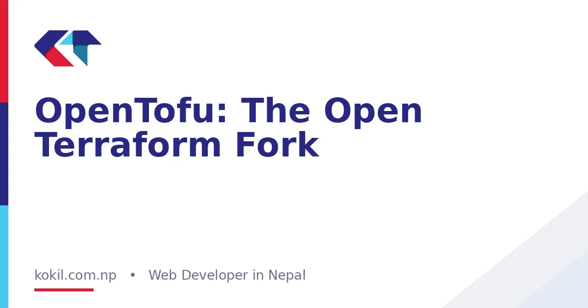 OpenTofu: The Open Terraform Fork