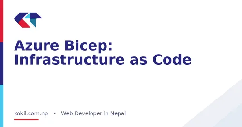 Azure Bicep: Infrastructure as Code