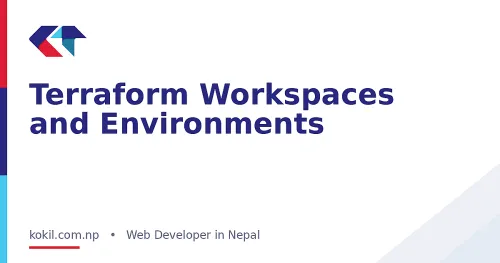 Terraform Workspaces and Environments