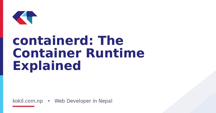 containerd: The Container Runtime Explained