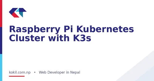 Raspberry Pi Kubernetes Cluster with K3s