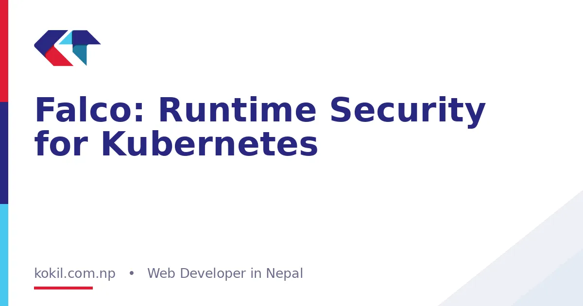 Falco: Runtime Security for Kubernetes