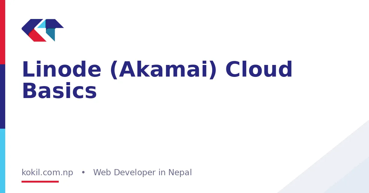 Linode (Akamai) Cloud Basics