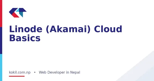 Linode (Akamai) Cloud Basics