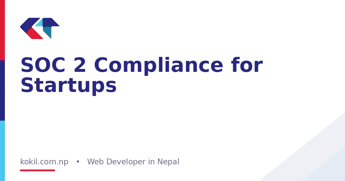 SOC 2 Compliance for Startups