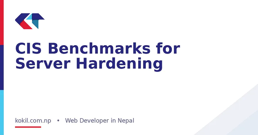CIS Benchmarks for Server Hardening