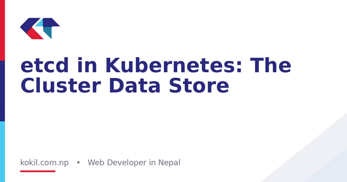 etcd in Kubernetes: The Cluster Data Store