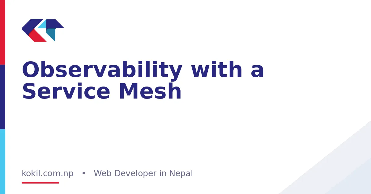 Observability with a Service Mesh