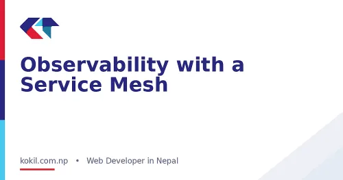 Observability with a Service Mesh