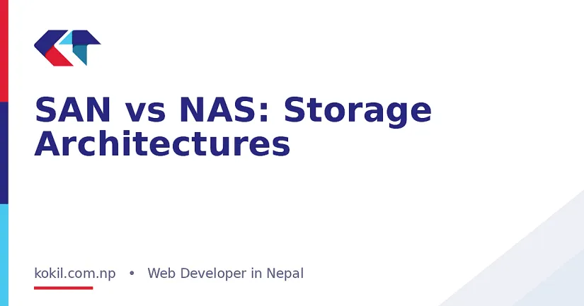 SAN vs NAS: Storage Architectures