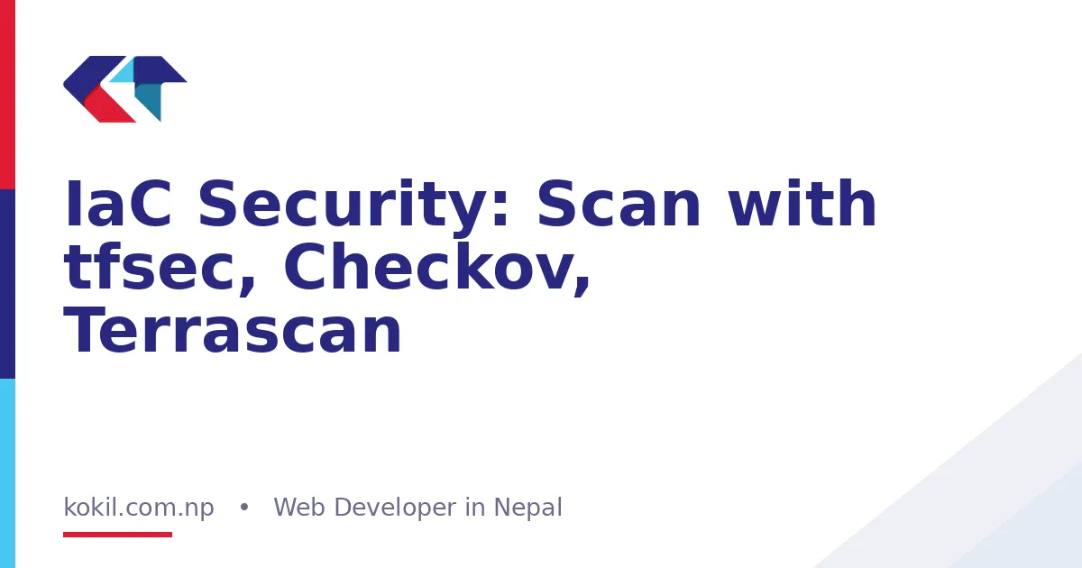 IaC Security: Scan with tfsec, Checkov, Terrascan