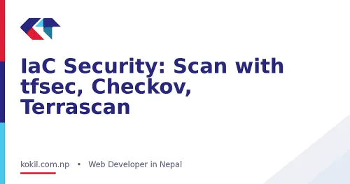 IaC Security: Scan with tfsec, Checkov, Terrascan