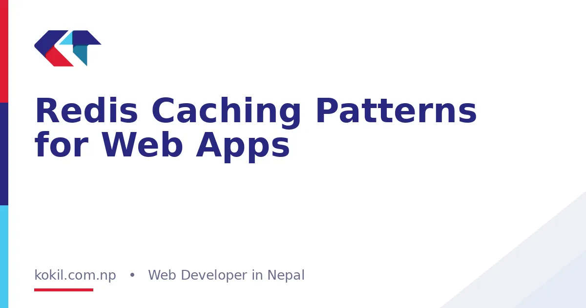 Redis Caching Patterns for Web Apps