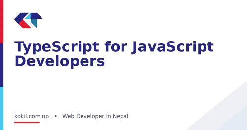 TypeScript for JavaScript Developers