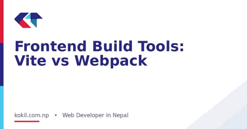 Frontend Build Tools: Vite vs Webpack