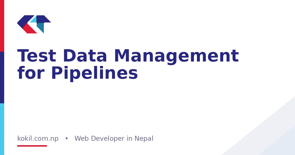 Test Data Management for Pipelines