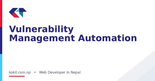 Vulnerability Management Automation