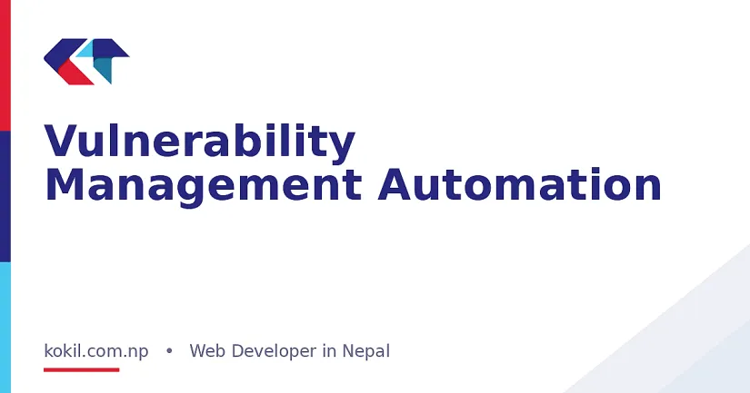 Vulnerability Management Automation