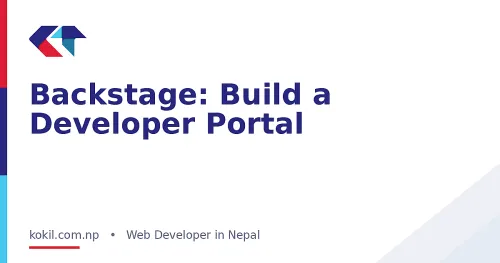 Backstage: Build a Developer Portal