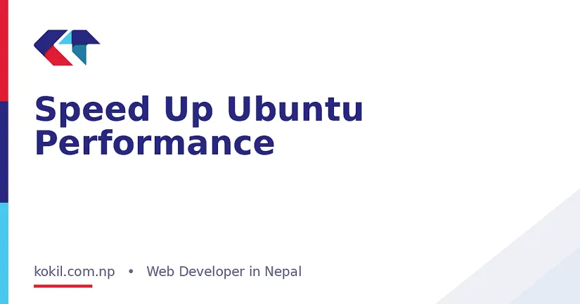 Speed Up Ubuntu Performance