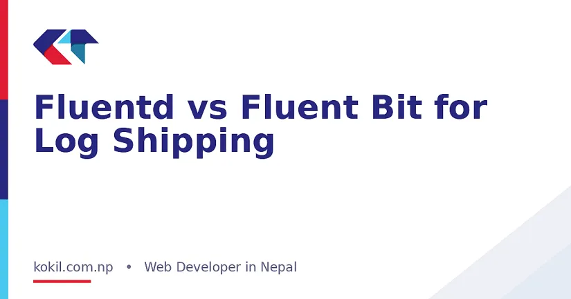 Fluentd vs Fluent Bit for Log Shipping