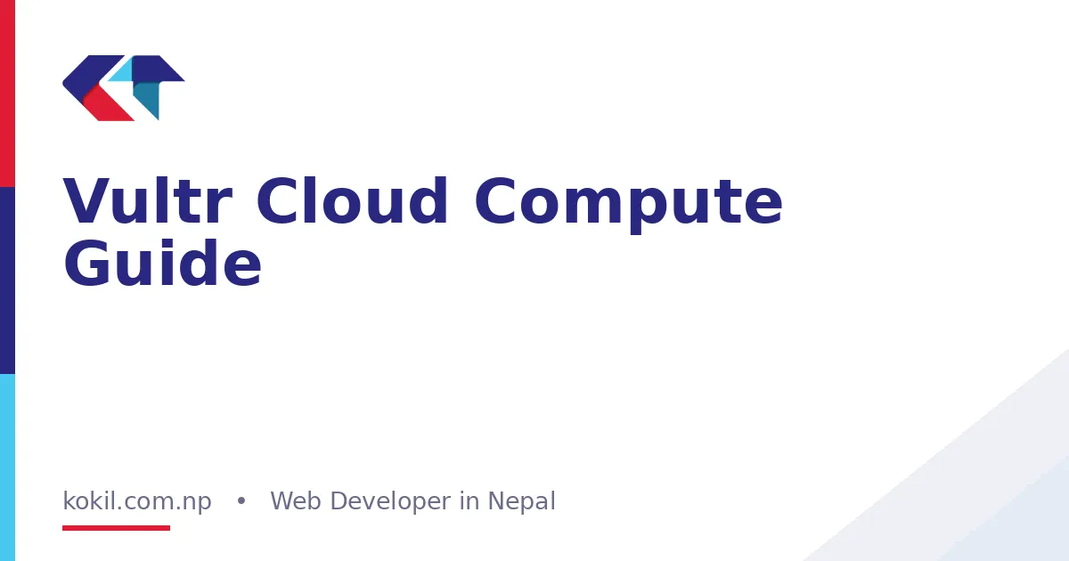 Vultr Cloud Compute Guide
