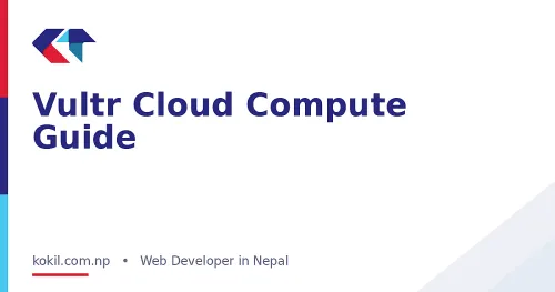 Vultr Cloud Compute Guide