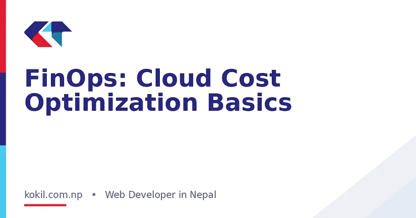 FinOps: Cloud Cost Optimization Basics