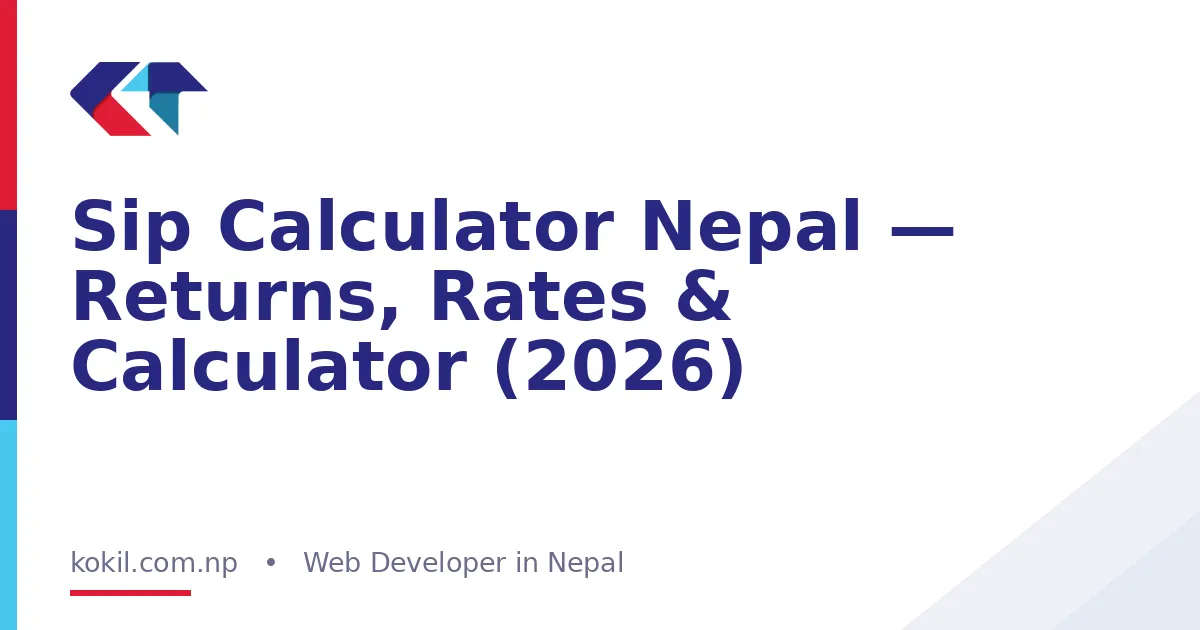 Sip Calculator Nepal &mdash; Returns, Rates & Calculator (2026)