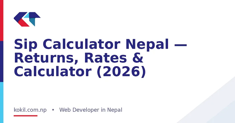 Sip Calculator Nepal &mdash; Returns, Rates & Calculator (2026)