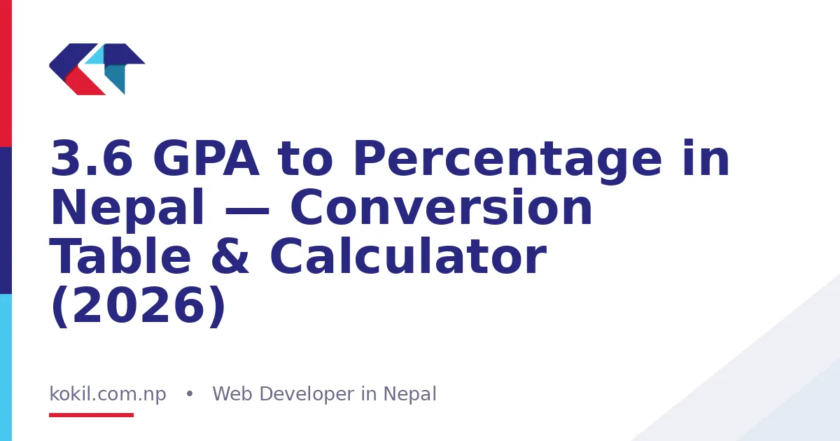 3.6 GPA to Percentage in Nepal &mdash; Conversion Table & Calculator (2026)