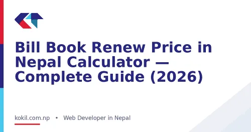 Bill Book Renew Price in Nepal Calculator &mdash; Complete Guide (2026)