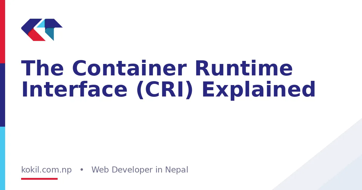 The Container Runtime Interface (CRI) Explained